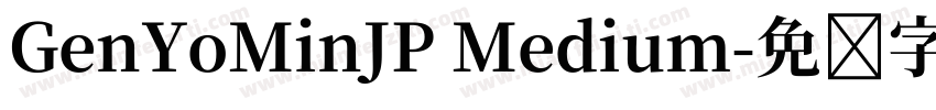 GenYoMinJP Medium字体转换